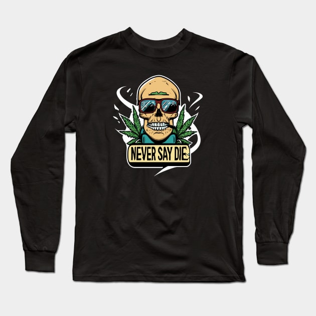 Never Say Die | pirates | Skull with a Burning Cigarette Long Sleeve T-Shirt by kknows